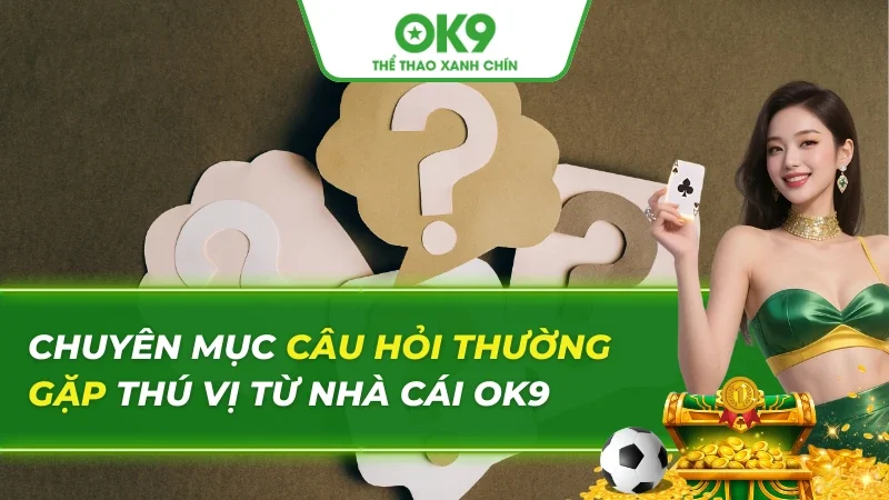 Câu Hỏi Thường Gặp