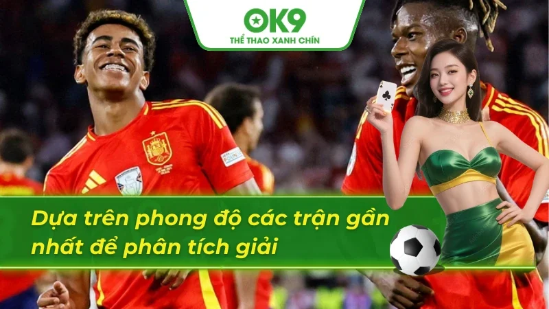 Phân tích kết quả bóng đá Tây Ban Nha dựa trên phong độ
